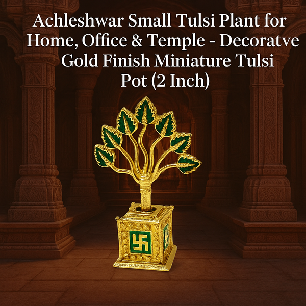 Achleshwar Small Tulsi Plant for Home, Office & Temple – Decorative Gold Finish Miniature Tulsi Pot (2 Inch)