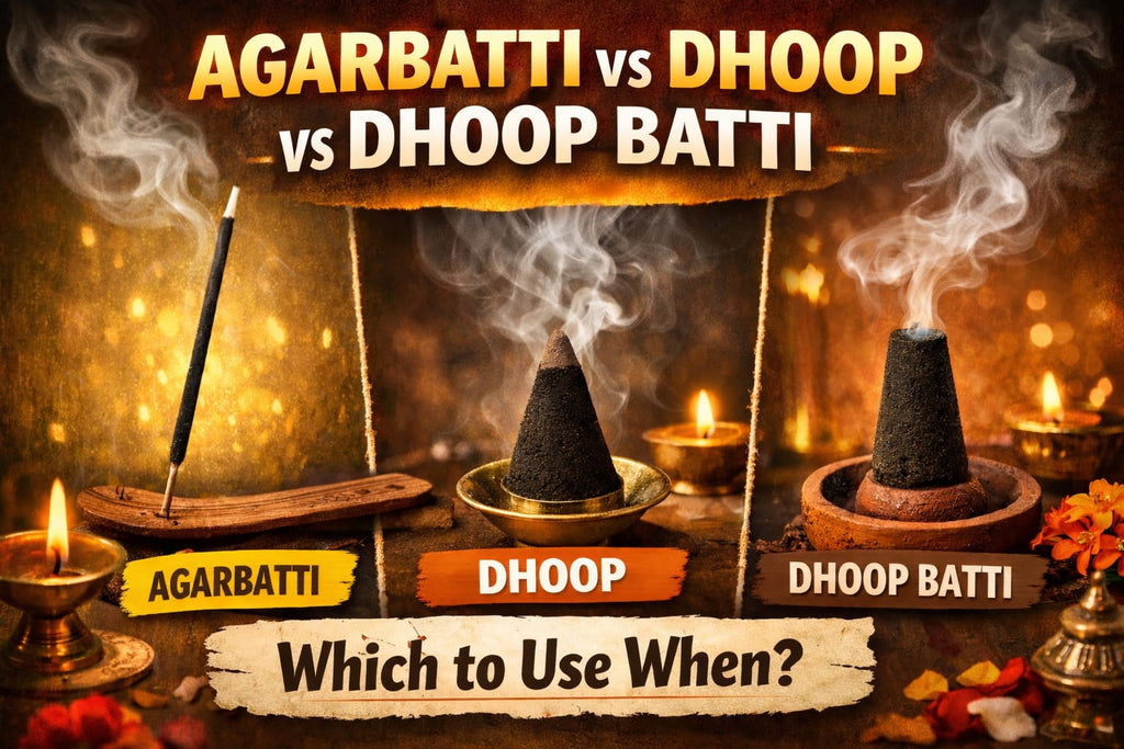 Agarbatti vs Dhoop vs Dhoop Batti Which to Use When