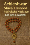 Achleshwar Rudraksha Mala Necklace with Trishool Pendant